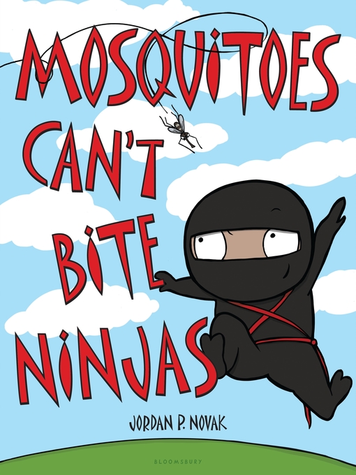 Title details for Mosquitoes Can't Bite Ninjas by Jordan P. Novak - Available